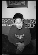 Broadcasting Myself Broadcasting Myself