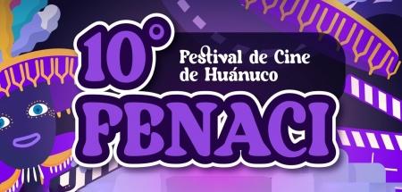 Dos obras de Jóvenes Realizadores seleccionadas en la 10º edición de FENACI - Festival de Cine de Huánuco